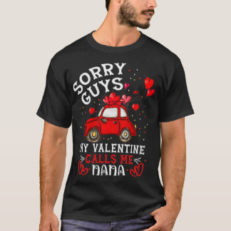 Camiseta Mujeres Lo Siento Muchachos, Mi Valentín me llama 