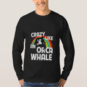 Camiseta Mujeres Locas Como Una Orca Observando Ballenas Di