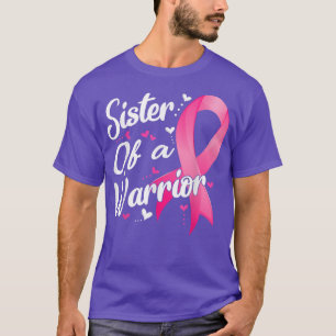 Camiseta Mujeres Luchan Contra Hermana De Un Cáncer De Mama