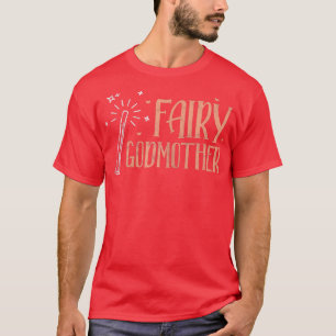 Camiseta Mujeres Madrina lechera Madrina Dios Madre Padrino