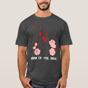 Camiseta Mujeres Mamá De La Novia 667