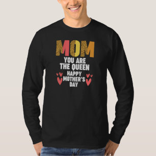Camiseta Mujeres mamá eres la reina feliz madre