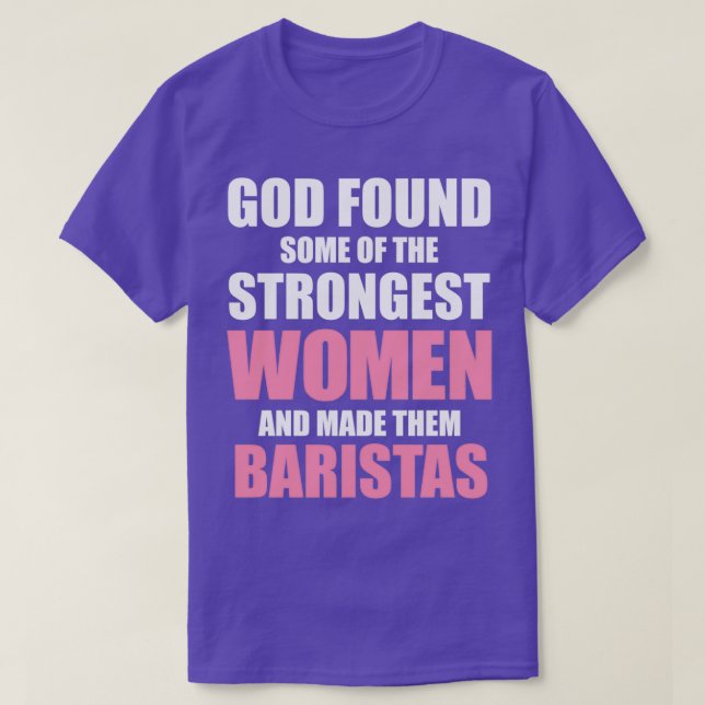 Camiseta Mujeres más fuertes Barista Barista Chica (Diseño del anverso)