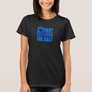 Camiseta Mujeres Me alegra recordar la bolsa Compras Compra