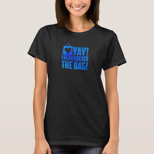 Camiseta Mujeres Me alegra recordar la bolsa Compras Compra (Anverso)