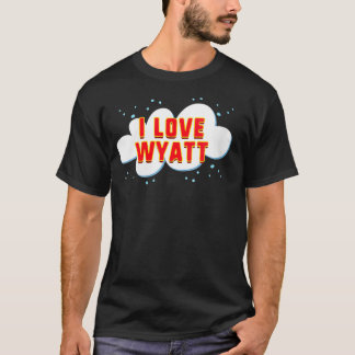 Camiseta Mujeres me encanta Wyatt cumpleaños nombre de pila