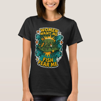 Camiseta Mujeres Me Quieren Peces Me Temen - Pesca