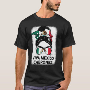 Camiseta Mujeres mexicanas Chica Viva México Cabrones Mexic