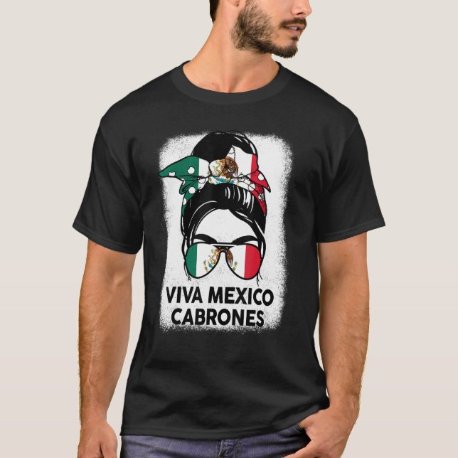Camiseta Mujeres mexicanas Chica Viva México Cabrones Mexic (Anverso)