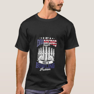 Camiseta Mujeres Mi Bebida Tiene Un Problema De Boliche Est