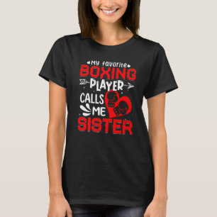 Camiseta Mujeres mi boxeador favorito me llama hermana