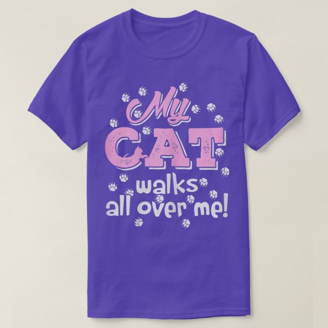 Camiseta Mujeres mi gato camina por encima de mí Graciosa (Diseño del anverso)