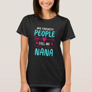 Camiseta Mujeres mi gente favorita me llama abuela nana