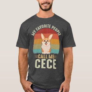 Camiseta Mujeres Mi Gente Favorita Me Llama Cece Cute Corgi