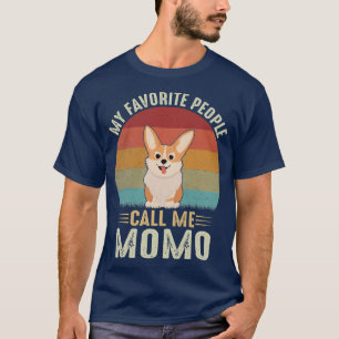 Camiseta Mujeres Mi Gente Favorita Me Llama Momo Cute Corgi