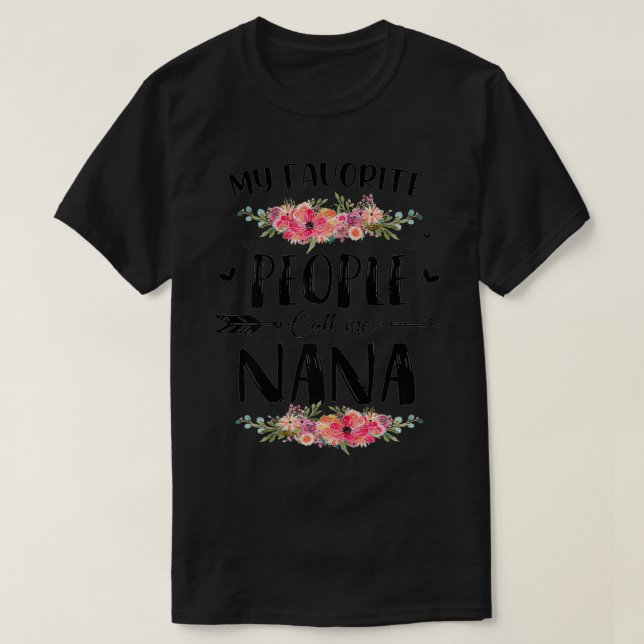 Camiseta Mujeres Mi Gente Favorita Me Llama Nana Tee Mother (Diseño del anverso)