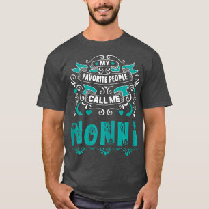Camiseta Mujeres Mi gente favorita me llama Nonni, regalo p
