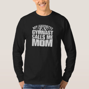 Camiseta Mujeres Mi Gimnasta Favorito Me Llama Mamá Premium