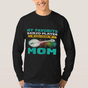Camiseta Mujeres Mi jugador favorito de banjo me llama mamá