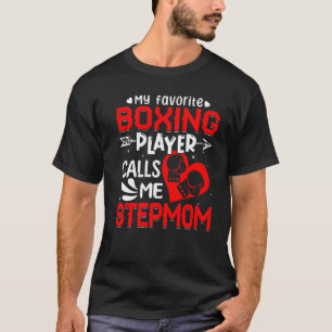 Camiseta Mujeres Mi jugador favorito de boxeo me llama Step