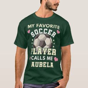 Camiseta Mujeres mi jugador favorito de fútbol me llama Abu