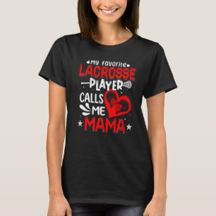 Camiseta Mujeres mi jugador favorito de Lacrosse me llama m