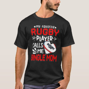Camiseta Mujeres Mi jugador favorito de rugby me llama mamá