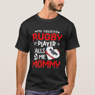 Camiseta Mujeres mi jugador favorito de rugby me llama mamá