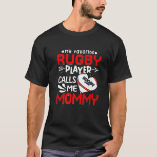Camiseta Mujeres mi jugador favorito de rugby me llama mamá