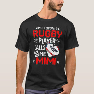 Camiseta Mujeres Mi jugador favorito de rugby me llama Mimi