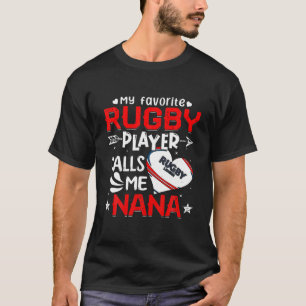 Camiseta Mujeres Mi jugador favorito de rugby me llama Nana