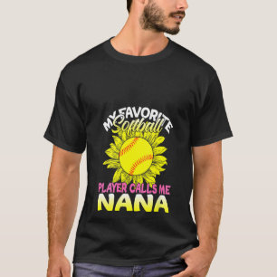 Camiseta Mujeres Mi jugador favorito de Softball me llama N