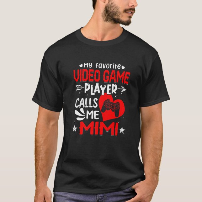 Camiseta Mujeres mi jugador favorito de videojuegos me llam (Anverso)