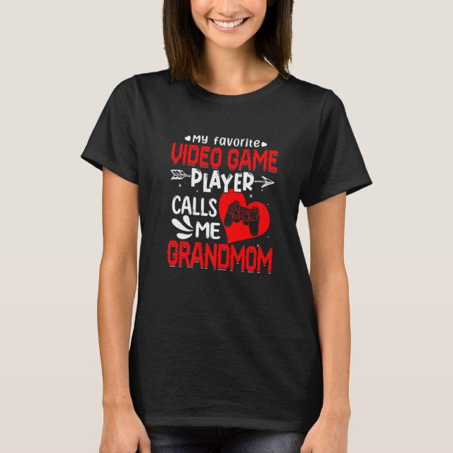Camiseta Mujeres mi jugador favorito de videojuegos me llam (Anverso)