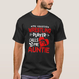 Camiseta Mujeres Mi luchador favorito me llama tía