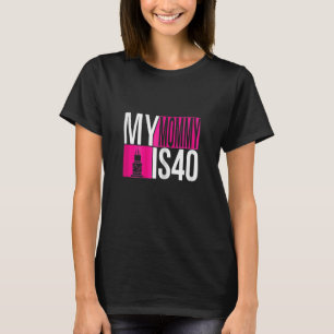Camiseta Mujeres Mi Mami Tiene Cuarenta Pasteles Cumpleaños
