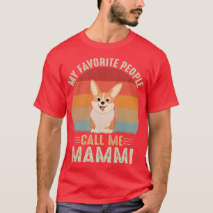 Camiseta Mujeres Mi Persona Favorita Me Llama Mammi Cute Co