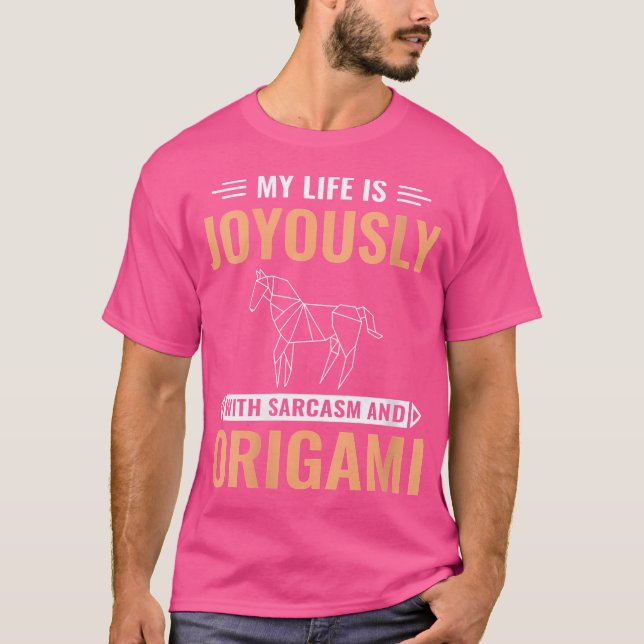 Camiseta Mujeres Mi Vida Es Joyously Con Sarcasm Y Origam (Anverso)