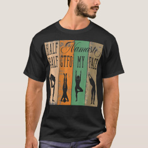 Camiseta Mujeres mitad Namaste mitad GTFO Mi cara VNeck2