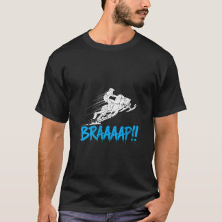 Camiseta Mujeres Moto de nieve Braaap Divertido Extremo al