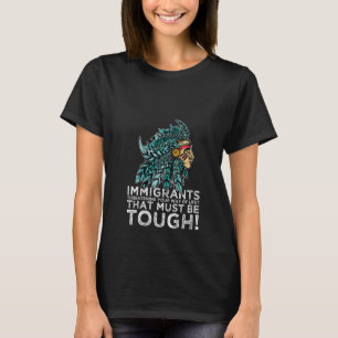 Camiseta Mujeres nativas de tribus norteamericanas inmigran