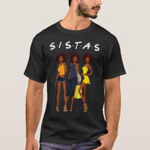 Camiseta Mujeres negras afroamericanas Reina negra Sistas B