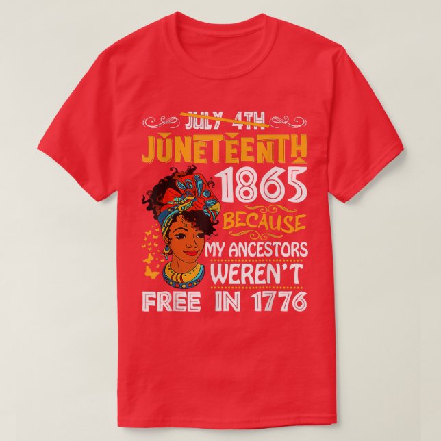 Camiseta Mujeres negras de junio porque mi antepasado no er (Diseño del anverso)