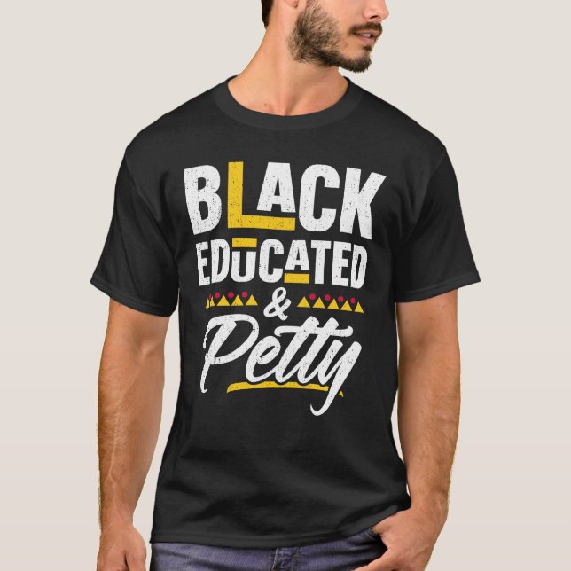 Camiseta Mujeres negras educadas y pequeñas negras del mes (Anverso)