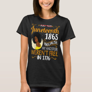 Camiseta Mujeres negras Juntas porque mi antecesor no era p