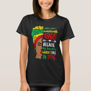 Camiseta Mujeres Negras Se Juntan Porque Mi Ancestro Era