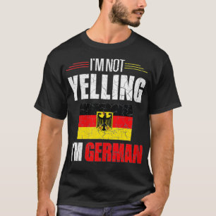 Camiseta Mujeres no estoy gritando soy alemana graciosa Ale