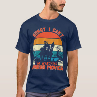 Camiseta Mujeres No Puedo Estoy Viendo Películas de Terror