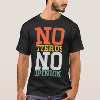 Camiseta Mujeres No Uterus No Opinión Cirugía Histerectomía