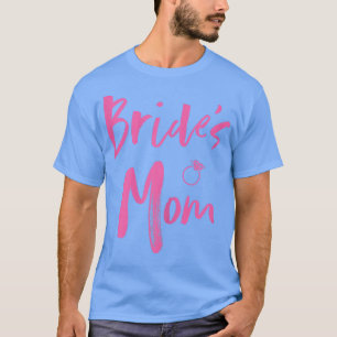 Camiseta Mujeres Novia Mamá Rosa Despedida de Soltera